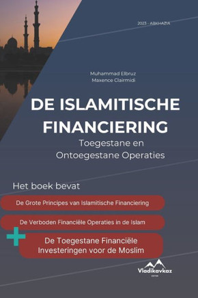 De Islamitische Financiering: Toegestane en Ontoegestane Operaties; Halal; Haram; Kaaba;