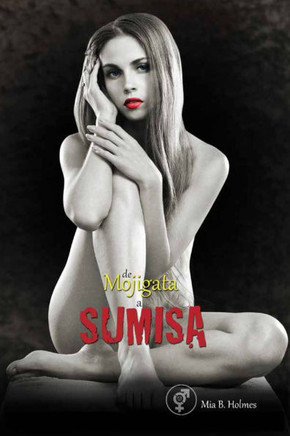 De Mojigata a Sumisa