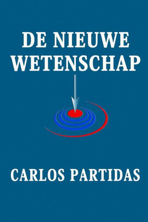 de Nieuwe Wetenschap: de Fout Van de Wetenschappers