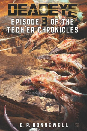 Deadeye Tech'er Chronicles: Episode Three
