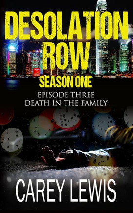 Death In The Family: Season One Episode Three