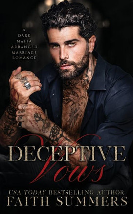 Deceptive Vows: A Stand-alone Dark Mafia Arranged Marriage Romance