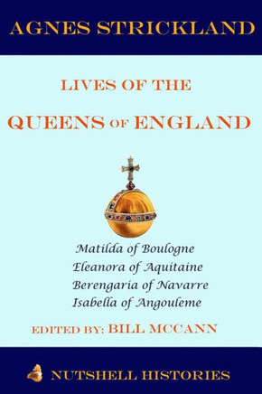 Strickland Lives Of The Queens Of England