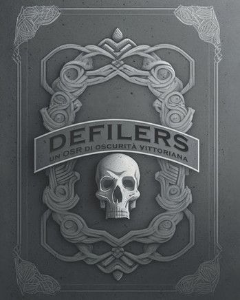 Defilers: un OSR di oscurità vittoriana