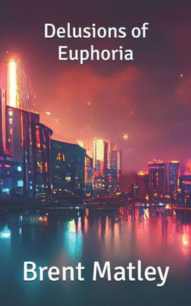 Delusions of Euphoria