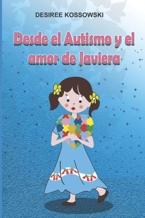 Desde el Autismo y el amor de Javiera