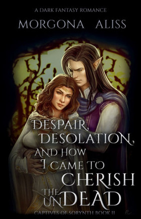 Despair, Desolation, and How I Came to Cherish the Undead