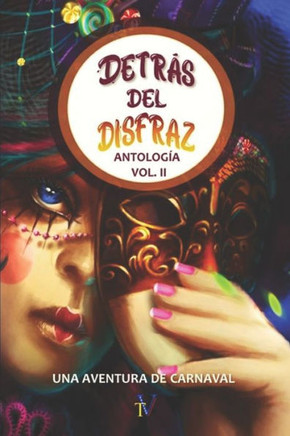Detrás del disfraz: Volúmen 2.