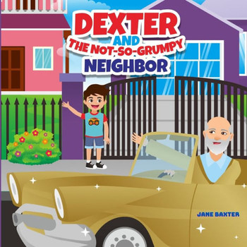 Dexter and the Not-So-Grumpy Neighbor