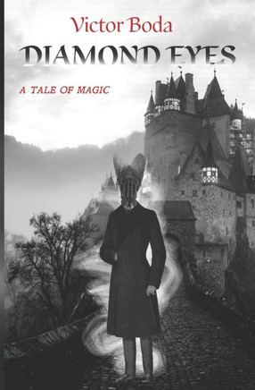 Diamond Eyes: a tale of magic