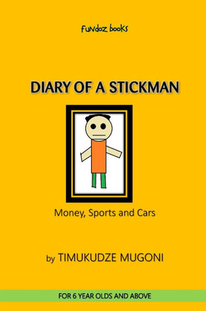 Diary of a Stickman: Money, Sports and Cars