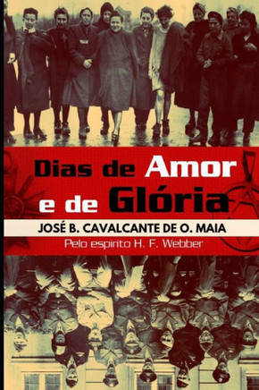 Dias de amor e glória