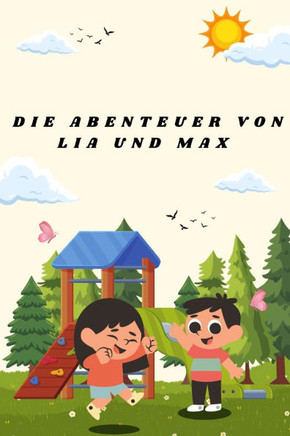 Die Abenteuer von Lila & Max Die Abenteuer von Lila & Max