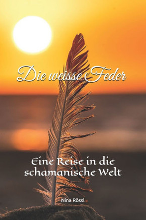 Die weisse Feder