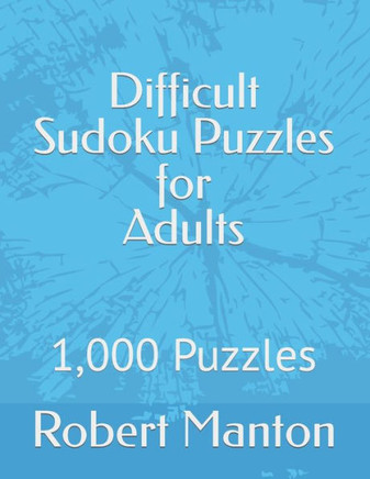 Difficult Sudoku Puzzles: For Adults