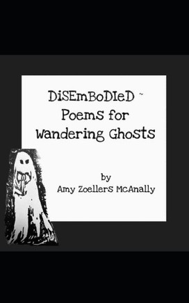 Disembodied: Poems for Wandering Ghosts