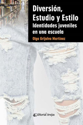 Diversión, estudio y estilo: Identidades juveniles en una escuela