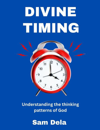 Divine Timing: Understanding The Thinking Patterns Of God