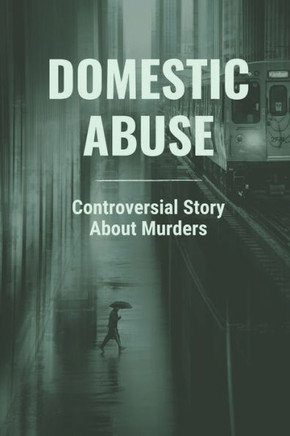 Domestic Abuse: Controversial Story About Murders: Murder Or Suicide In Family