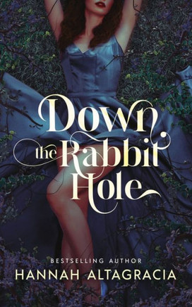 Down the Rabbit Hole: A best friends to lovers erotic fairytale