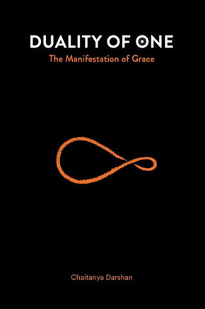 Duality of One: The Manifestation of Grace