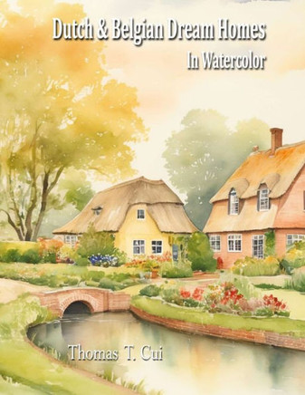 Dutch & Belgian Dream Homes in Watercolor