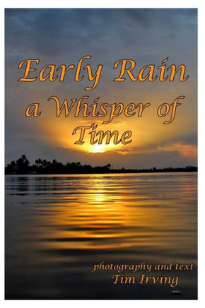 Early Rain a Whisper of Time