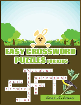 Easy Crossword Puzzles for Kids: Hours of Fun for Ages 7 and Up