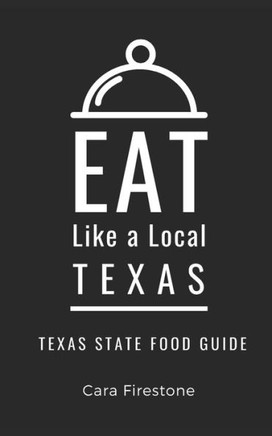 Eat Like a Local-Texas: Texas State Food Guide