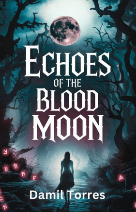 Echoes of the Blood Moon: A Forbidden Bond Amid Shadow and Fate