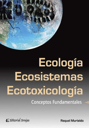 Ecología, ecosistemas y ecotoxicología: conceptos fundamentales