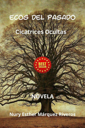 Ecos del Pasado: Cicatrices Ocultas