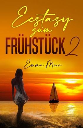 Ecstasy zum Frühstück 2