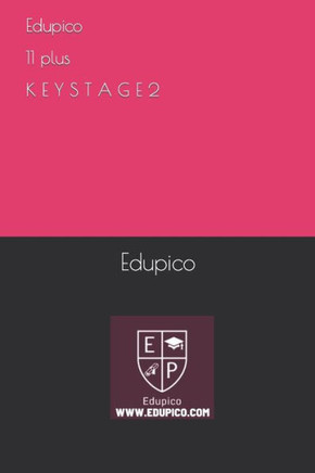 Edupico 11 plus K E Y S T A G E 2