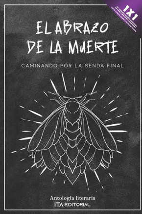 El abrazo de la muerte: Caminando por la senda final