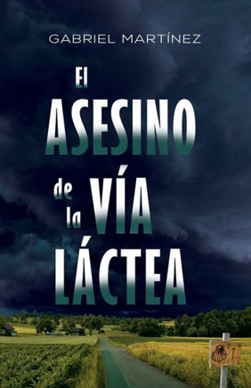 El asesino de la Vía Láctea