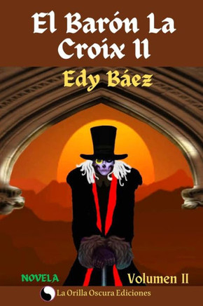 El Barón La Croix Volumen II: El Golpe de la bestia
