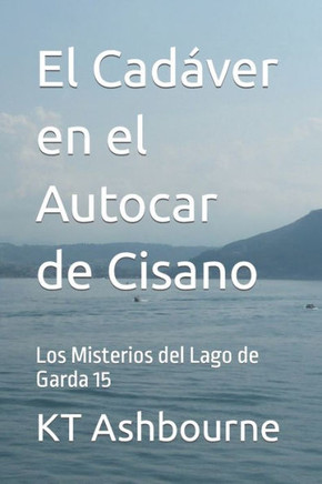 El Cadáver en el Autocar de Cisano: Los Misterios del Lago de Garda 15