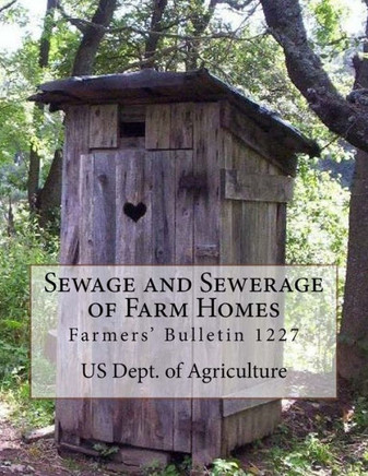 Sewage And Sewerage Of Farm Homes : Farmers' Bulletin 1227