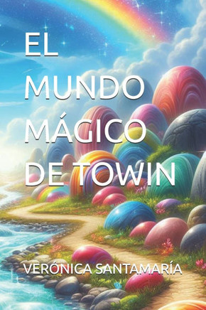 El Mundo Mágico de Towin