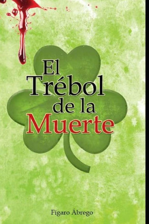 El Trébol de la Muerte El Trébol de la Muerte