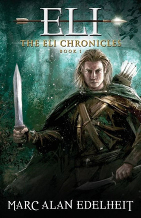 Eli: A Fantasy Epic Adventure