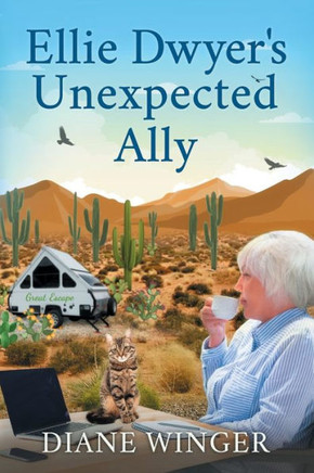 Ellie Dwyer's Unexpected Ally: Book 5 of the Ellie Dwyer Series