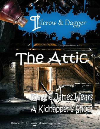Pilcrow & Dagger : October 2018 Issue - The Attic