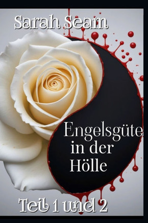 Engelsgüte in der Hölle (Gay Dark Romance): Teil 1 und 2