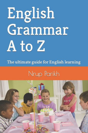 English Grammar A to Z: The ultimate guide for English learning