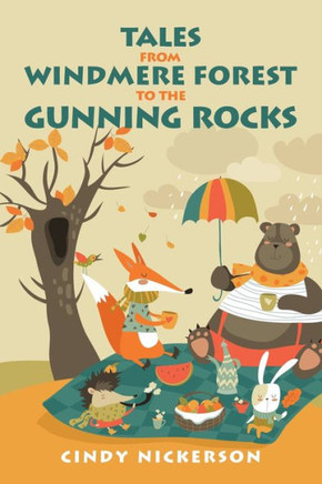 Tales from Windmere Forest to the Gunning Rocks - 9781728349022