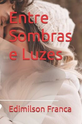 Entre Sombras e Luzes