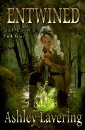 Entwined: Land Magic Saga Book 4