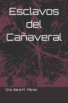 Esclavos del Cañaveral